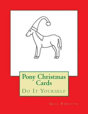 Pony Christmas Cards de Gail Forsyth