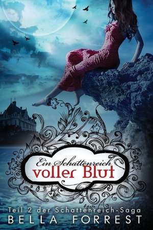 Das Schattenreich Der Vampire 2 de Bella Forrest