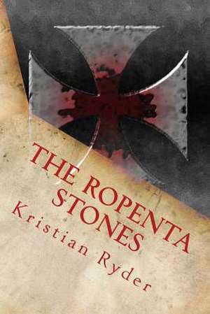 The Ropenta Stones de Kristian Ryder