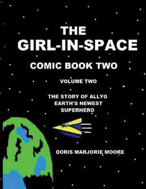 The Girl-In-Space Comic Book Two de Moore, Doris Marjorie