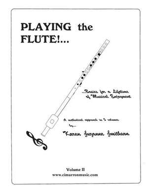 Playing the Flute!...Basics for a Lifetime of Musical Enjoyment Volume 2 de Karen Suzanne Smithson