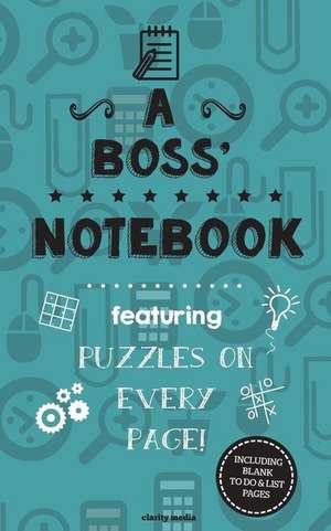 A Boss' Notebook de Clarity Media