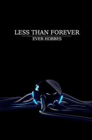 Less Than Forever de Ever Hobbes