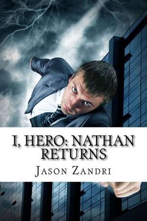 I, Hero de Jason Zandri