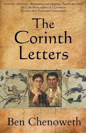 The Corinth Letters de Ben Chenoweth