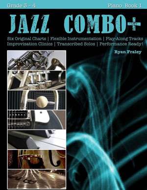 Jazz Combo Plus, Piano Book 1 de Ryan Fraley