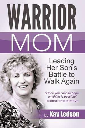 Warrior Mom de Kay Ledson