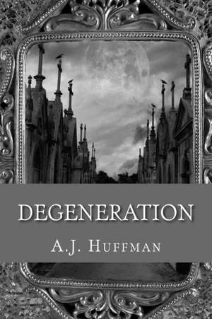 Degeneration de A. J. Huffman