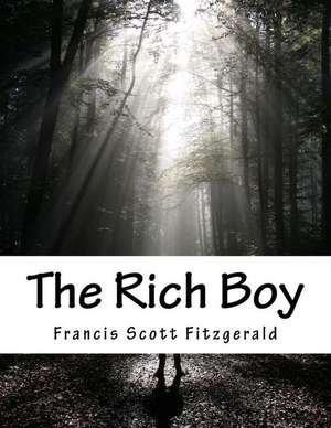 The Rich Boy de Francis Scott Fitzgerald