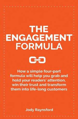 The Engagement Formula de Jody Raynsford