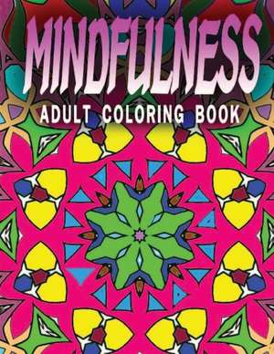 Mindfulness Adult Coloring Book - Vol.6 de Adult Coloring Books