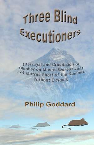 Three Blind Executioners de Philip Goddard