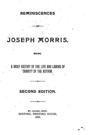 Reminiscences of Joseph Morris de Joseph Morris