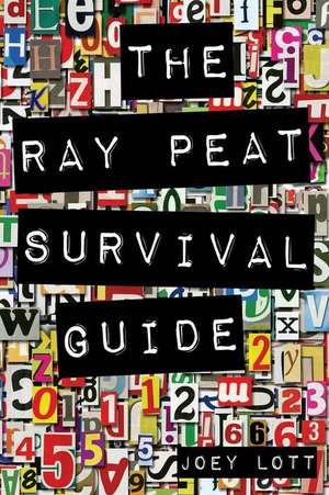 The Ray Peat Survival Guide de Joey Lott