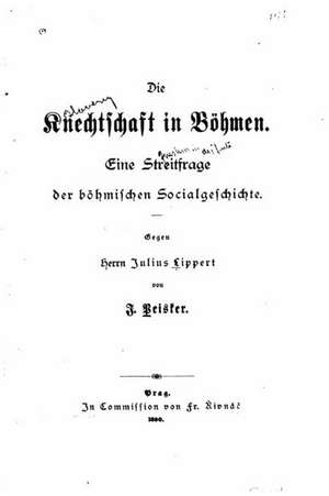 Die Knechtschaft in Bohmen de Johann Peisker