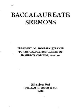 Baccalaureate Sermons de M. Woolsey Stryker