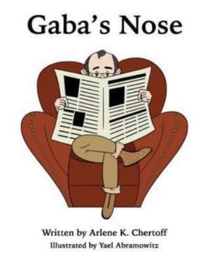 Gaba's Nose de Arlene K. Chertoff