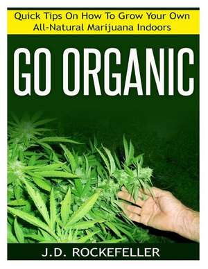 Go Organic de Rockefeller, J. D.