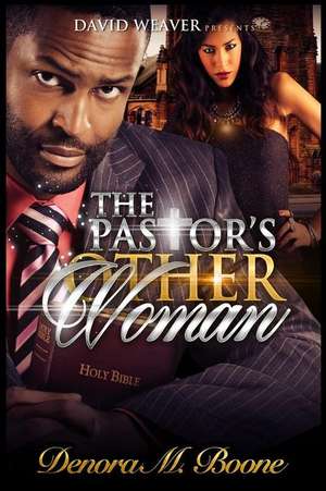 The Pastor's Other Woman de Denora Boone