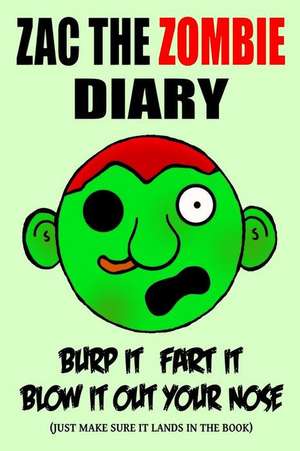 Zac the Zombie Diary de Darrin Mason