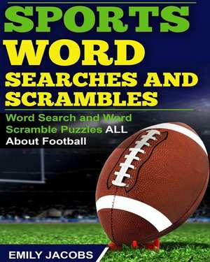 Sports Word Searches and Scrambles de Emily Jacobs