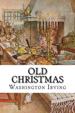 Old Christmas de Washington Irving