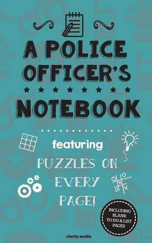 A Police Officer's Notebook de Clarity Media