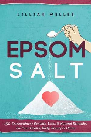 Epsom Salt de Lillian Welles