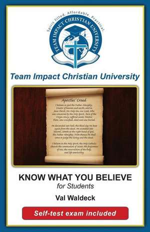 Know What You Believe for Students de Team Impact Christian University