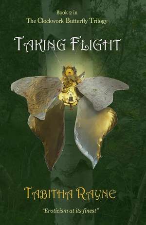 Taking Flight de Tabitha Rayne