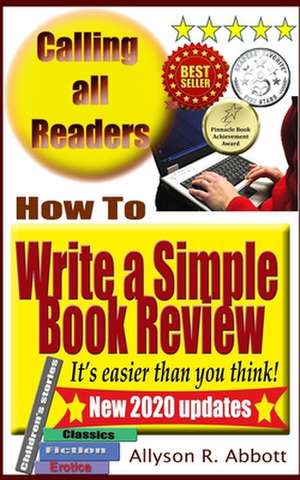 How to Write a Simple Book Review de Allyson R. Abbott