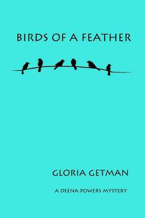 Birds of a Feather de Gloria Getman