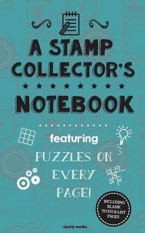 A Stamp Collector's Notebook de Clarity Media