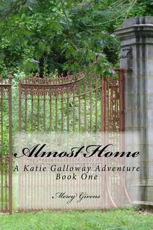 Almost Home de Givens, Mercy