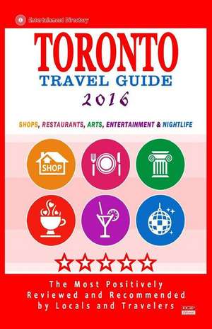 Toronto Travel Guide 2016 de Avram F. Davidson