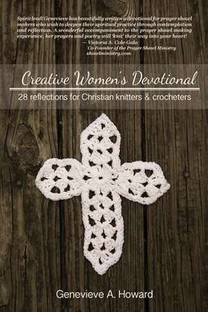 Creative Women's Devotional de Genevieve a. Howard