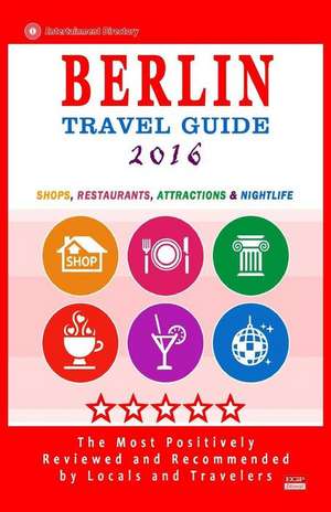 Berlin Travel Guide 2016 de Avram M. Davidson