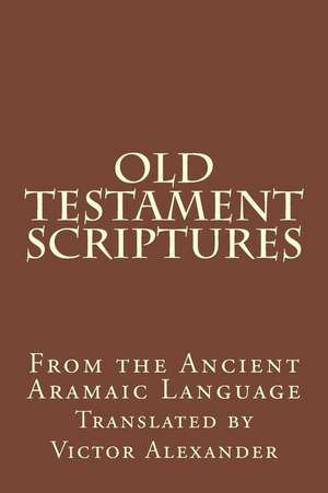 Old Testament Scriptures de Victor Alexander