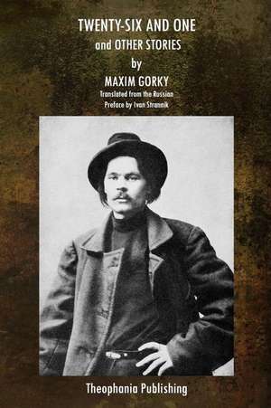 Twenty Six and One and Other Stories de Maxim Gorky