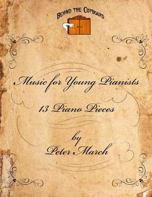 Music for Young Pianists de Peter March