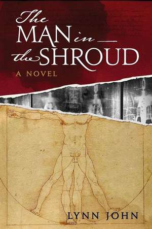 The Man in the Shroud de Lynn John