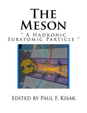 The Meson de Edited by Paul F. Kisak