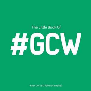 The Little Book of #Gcw de Ryan Curtis