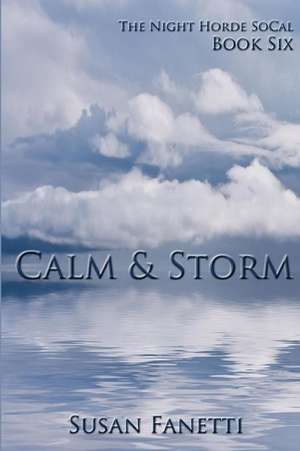 Calm & Storm de Susan Fanetti