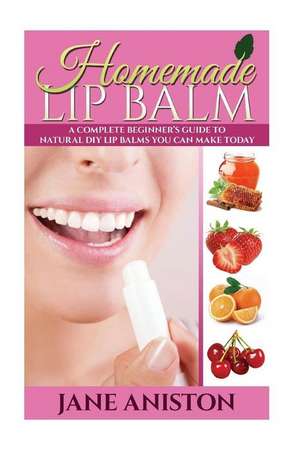 Homemade Lip Balm de Jane Aniston