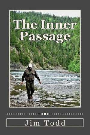 The Inner Passage de Jim Todd
