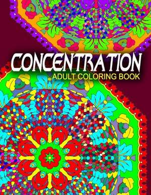 Concentration Adult Coloring Books - Vol.6 de Adult Coloring Books Best Sellers Stress