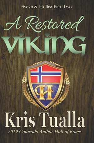 A Restored Viking de Kris Tualla