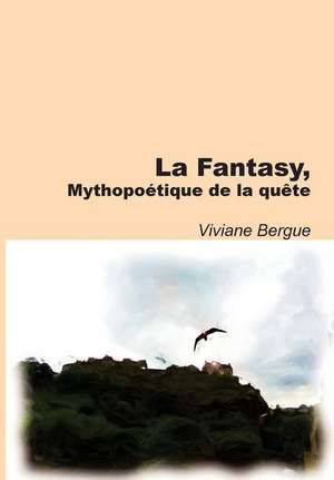 La Fantasy de Viviane Bergue