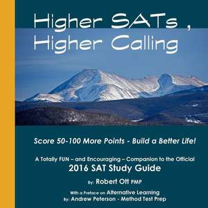 Higher Sats, Higher Calling de Robert Ott Pmp